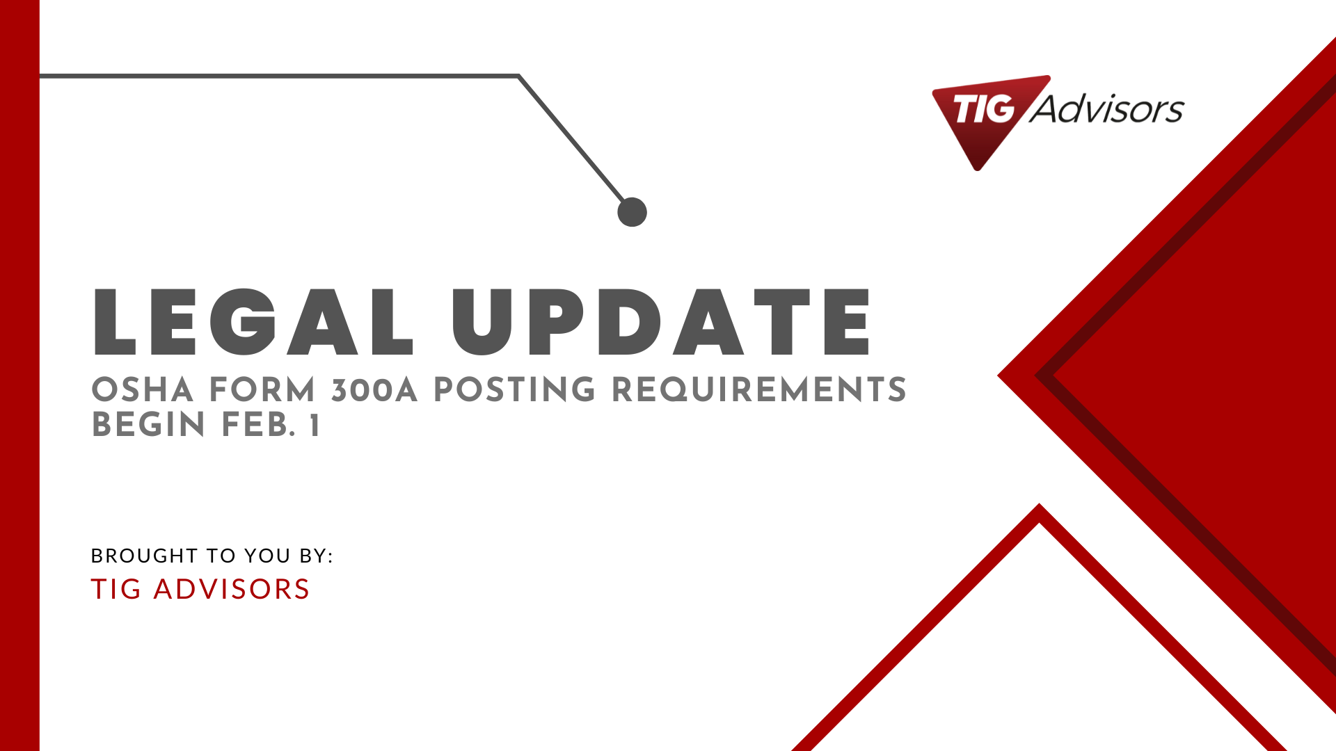 OSHA Form 300A Posting Requirements Begin Feb. 1 TIG Advisors